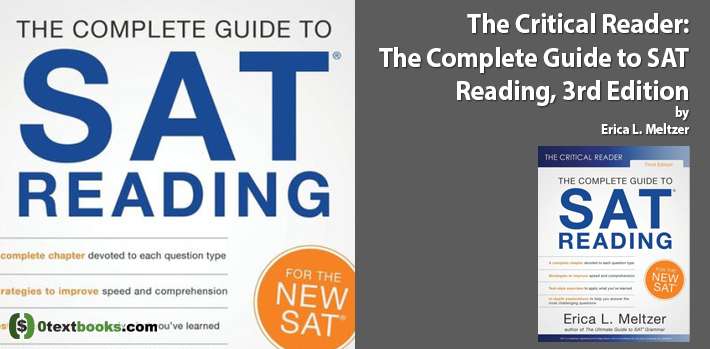 The Critical Reader The Complete Guide to SAT Reading, 3rd Edition PDF