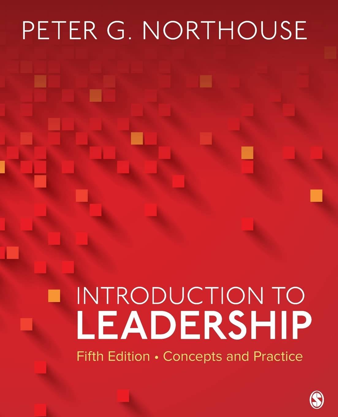 Introduction to Leadership: Concepts and Practice 5th Edition Review